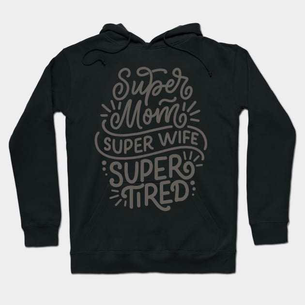 Super Mom Funny Slogan Typography Hoodie by Blue Planet Boutique